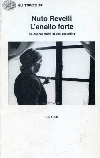 L'ANELLO FORTE. La donna: storie di vita contadina