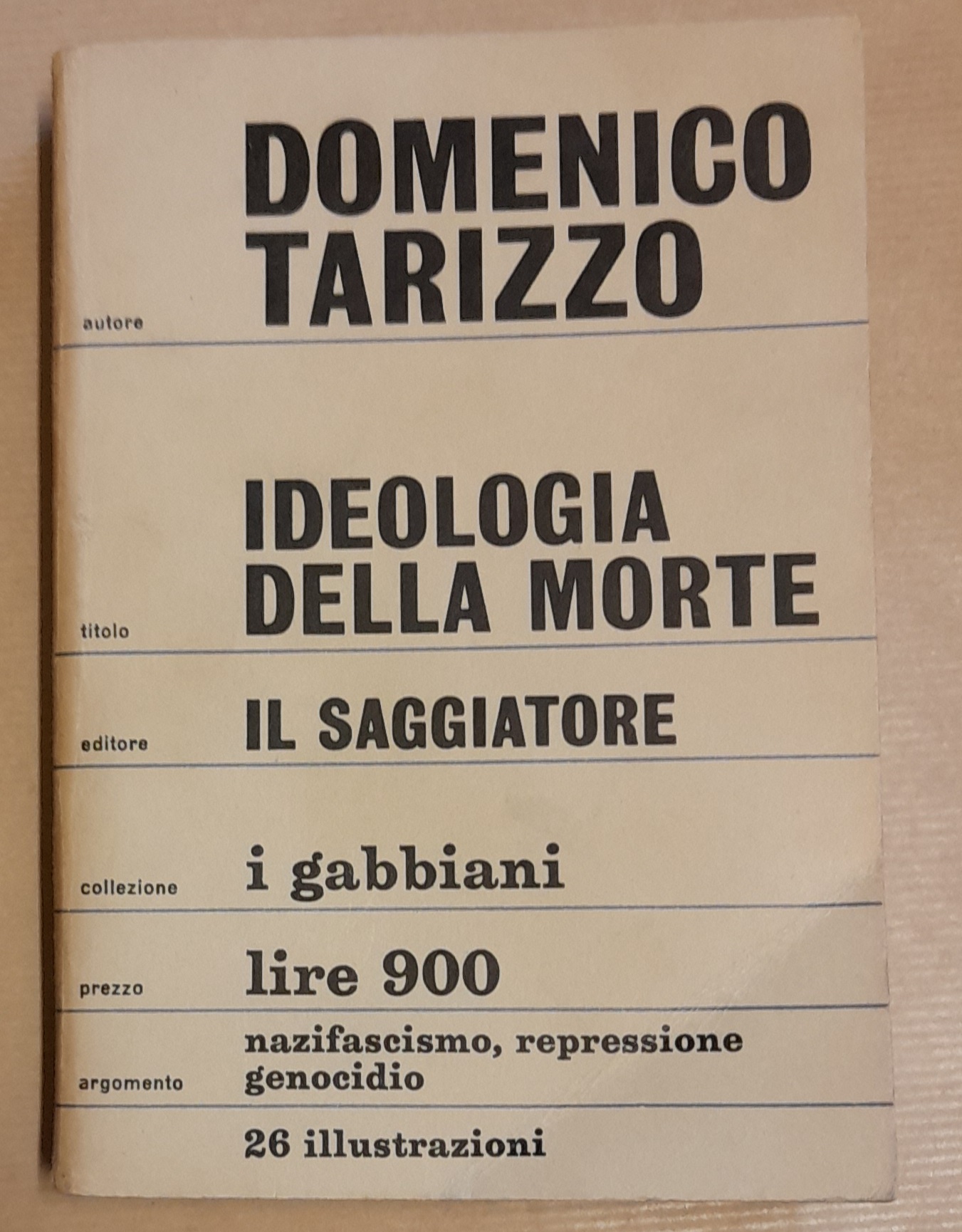 IDEOLOGIA DELLA MORTE. Documenti per un profilo del razzismo nazista e per una storia della Resistenza europea