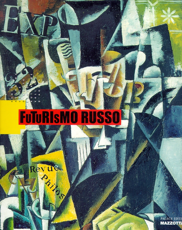 FUTURISMO RUSSO. La sfida dell'Avanguardia