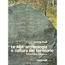 LE ALPI: ARCHEOLOGIA E CULTURA DEL TERRITORIO. Dall'antichità al Medioevo