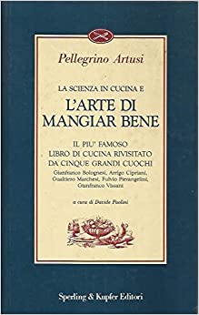 LA SCIENZA IN CUCINA E L'ARTE DI MANGIARE BENE
