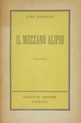 IL MEZZANO ALIPIO. Romanzo gioioso; con finale tristezza