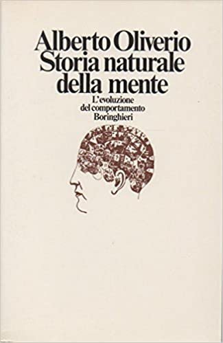 STORIA NATURALE DELLA MENTE. L'evoluzione del comportamento