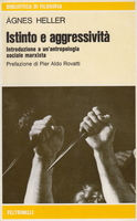 ISTINTO E AGGRESSIVITA'. Introduzione a un'antropologia sociale marxista