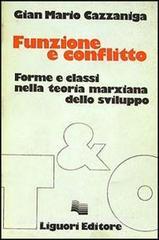 FUNZIONE E CONFLITTO. Forme e classi nella teoria marxiana dello sviluppo