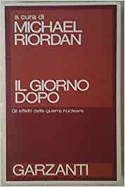 IL GIORNO DOPO. Gli effeti della guerra nucleare
