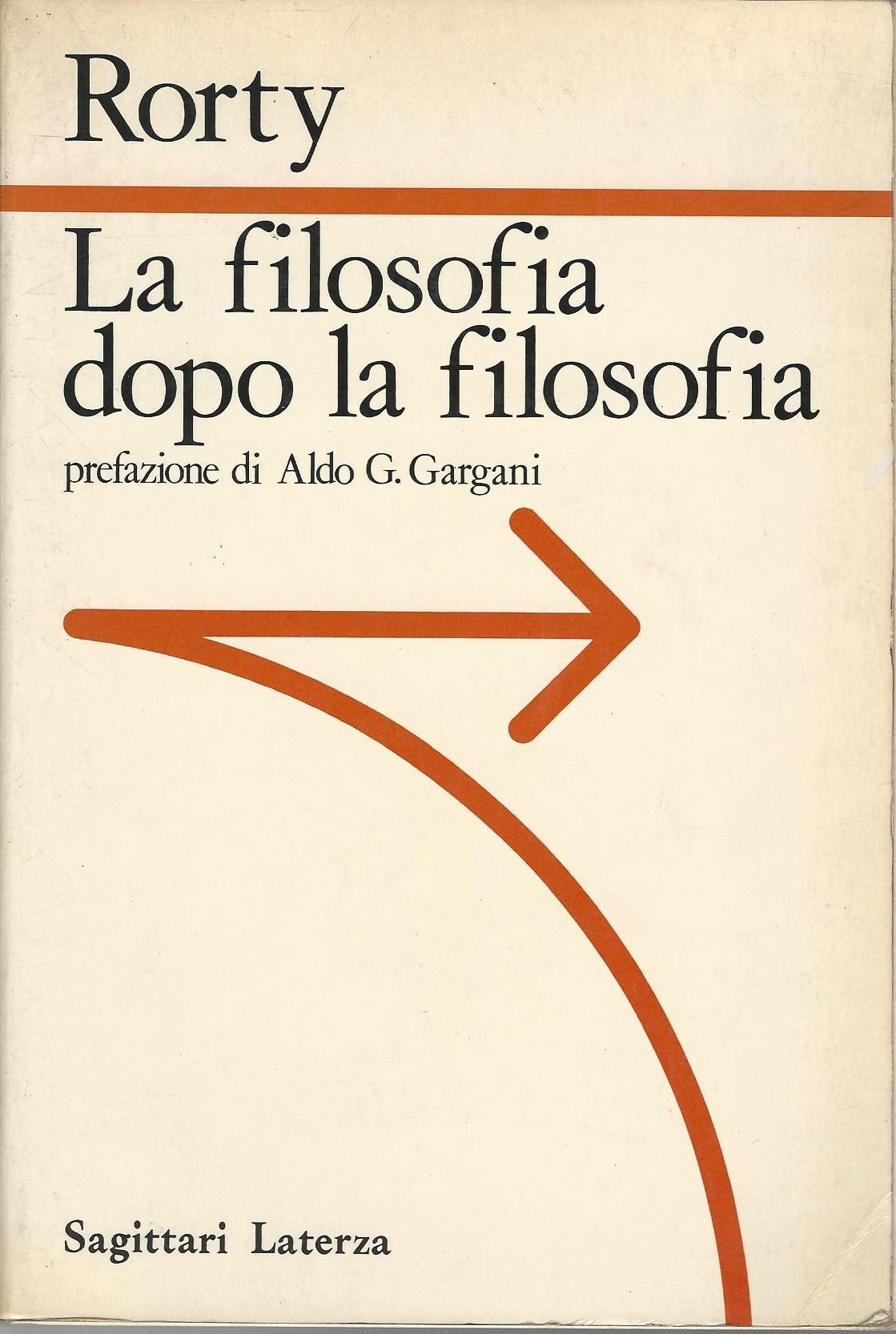 LA FILOSOFIA DOPO LA FILOSOFIA. Contingenza, ironia e solidarietà