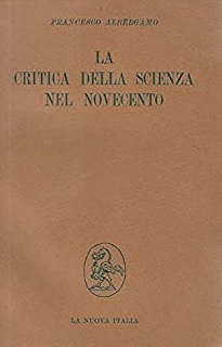 LA CRITICA DELLA SCIENZA NEL NOVECENTO