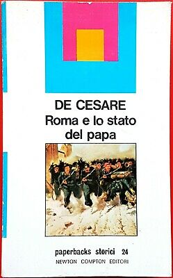 ROMA E LO STATO DEL PAPA. Dal ritorno di Pio IX al XX settembre (1850-1870)