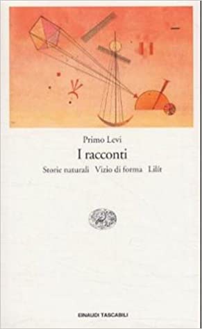 I RACCONTI. Storie naturali. Vizio di forma. Lilìt