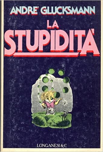 LA STUPIDITA'