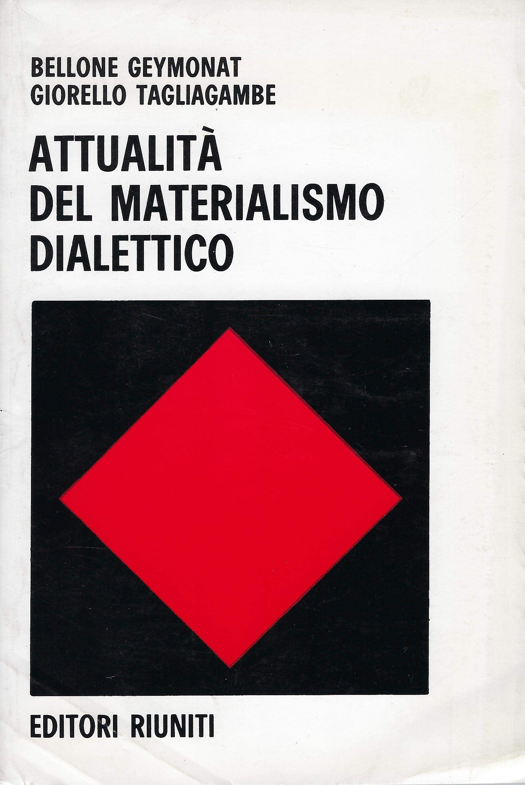 ATTUALITA' DEL MATERIALISMO DIALETTICO
