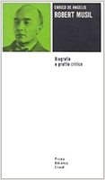 ROBERT MUSIL. Biografia e profilo critico