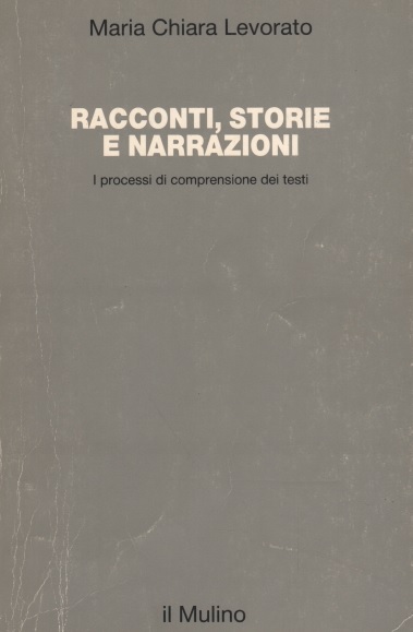 RACCONTI, STORIE E NARRAZIONI. I processi di comprensione dei testi