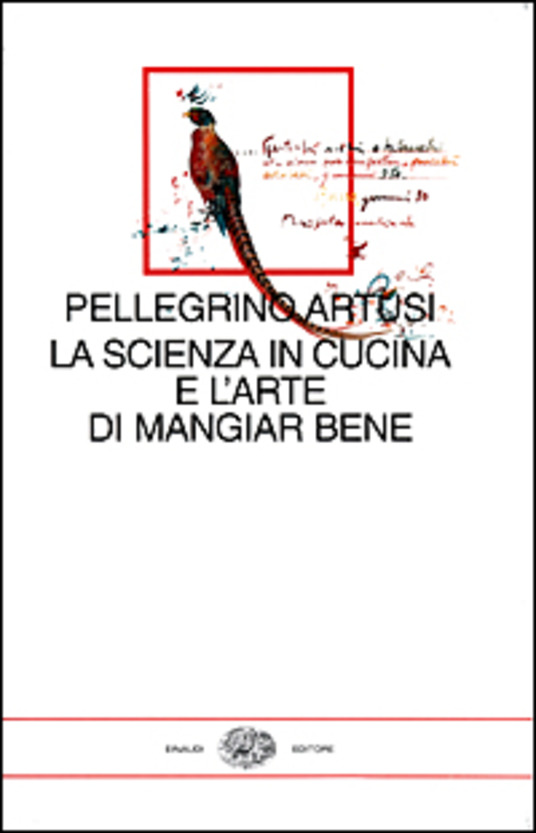 LA SCIENZA IN CUCINA E L'ARTE DI MANGIAR BENE