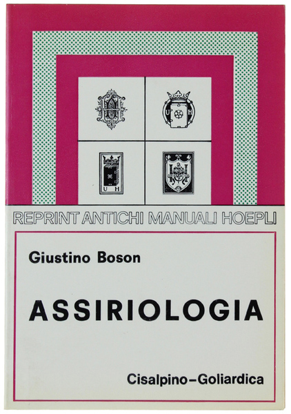 ASSIRIOLOGIA. Elementi di grammatica. Sillabario. Crestomazia e dizionarietto