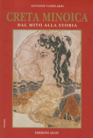 CRETA MINOICA. Dal mito alla storia