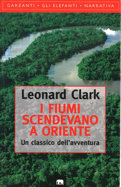 I FIUMI SCENDEVANO A ORIENTE