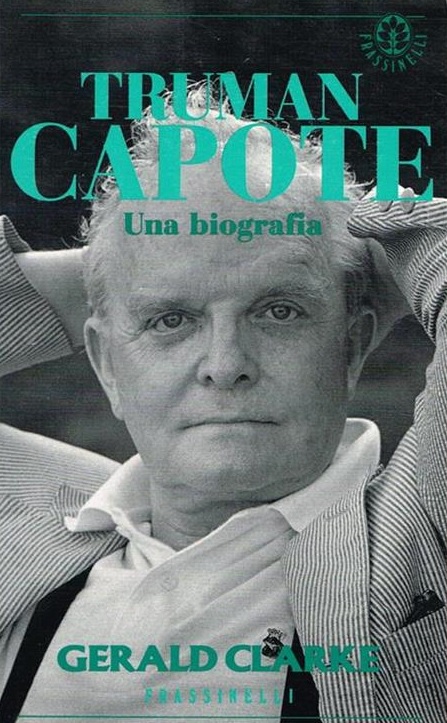TRUMAN CAPOTE. Una biografia