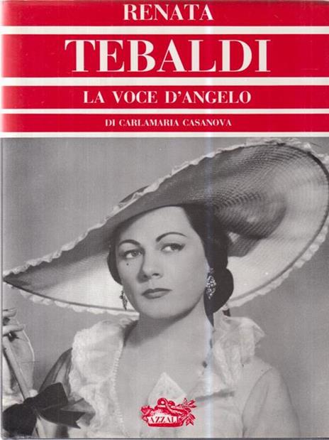 RENATA TEBALDI. La voce d'angelo