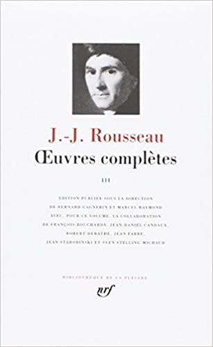 OEUVRES COMPLETES III. Du contrat social - Ecrits politiques