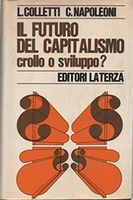 IL FUTURO DEL CAPITALISMO. Crollo o sviluppo?