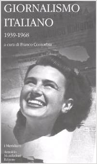 GIORNALISMO ITALIANO. Volume terzo 1939-1968