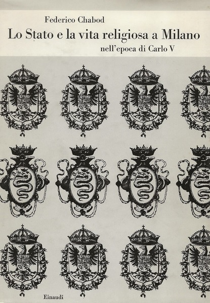 LO STATO E LA VITA RELIGIOSA A MILANO NELL'EPOCA DI CARLO V