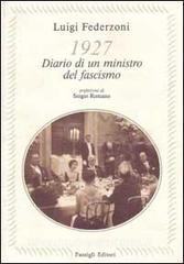 1927 DIARIO DI UN MINISTRO DEL FASCISMO