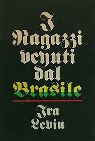 I RAGAZZI VENUTI DAL BRASILE