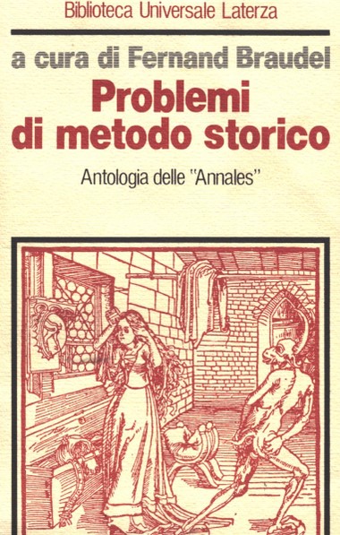 PROBLEMI DI METODO STORICO. Antologia delle