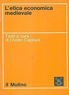 L'ETICA ECONOMICA MEDIEVALE