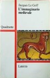 L'IMMAGINARIO MEDIEVALE