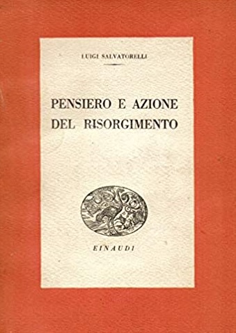 PENSIERO E AZIONE NEL RISORGIMENTO