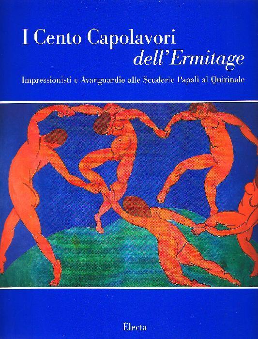 I CENTO CAPOLAVORI DELL'ERMITAGE. Impressionisti e Avanguardie alle Scuderie Papali al Quirinale