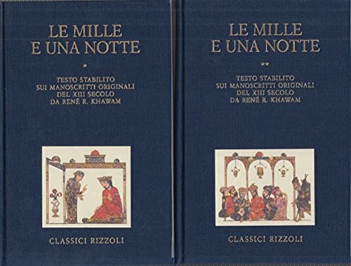 LE MILLE E UNA NOTTE (2 Volumi). Testo stabilito sui manoscritti originali da René R. Khawam