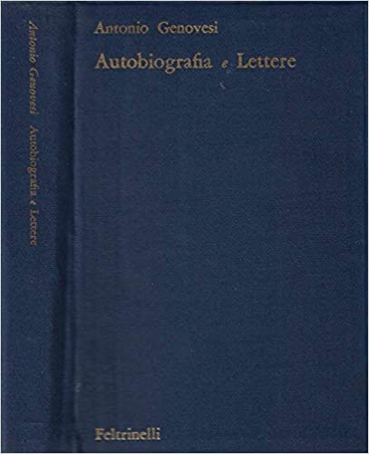 AUTOBIOGRAFIA, LETTERE E ALTRI SCRITTI