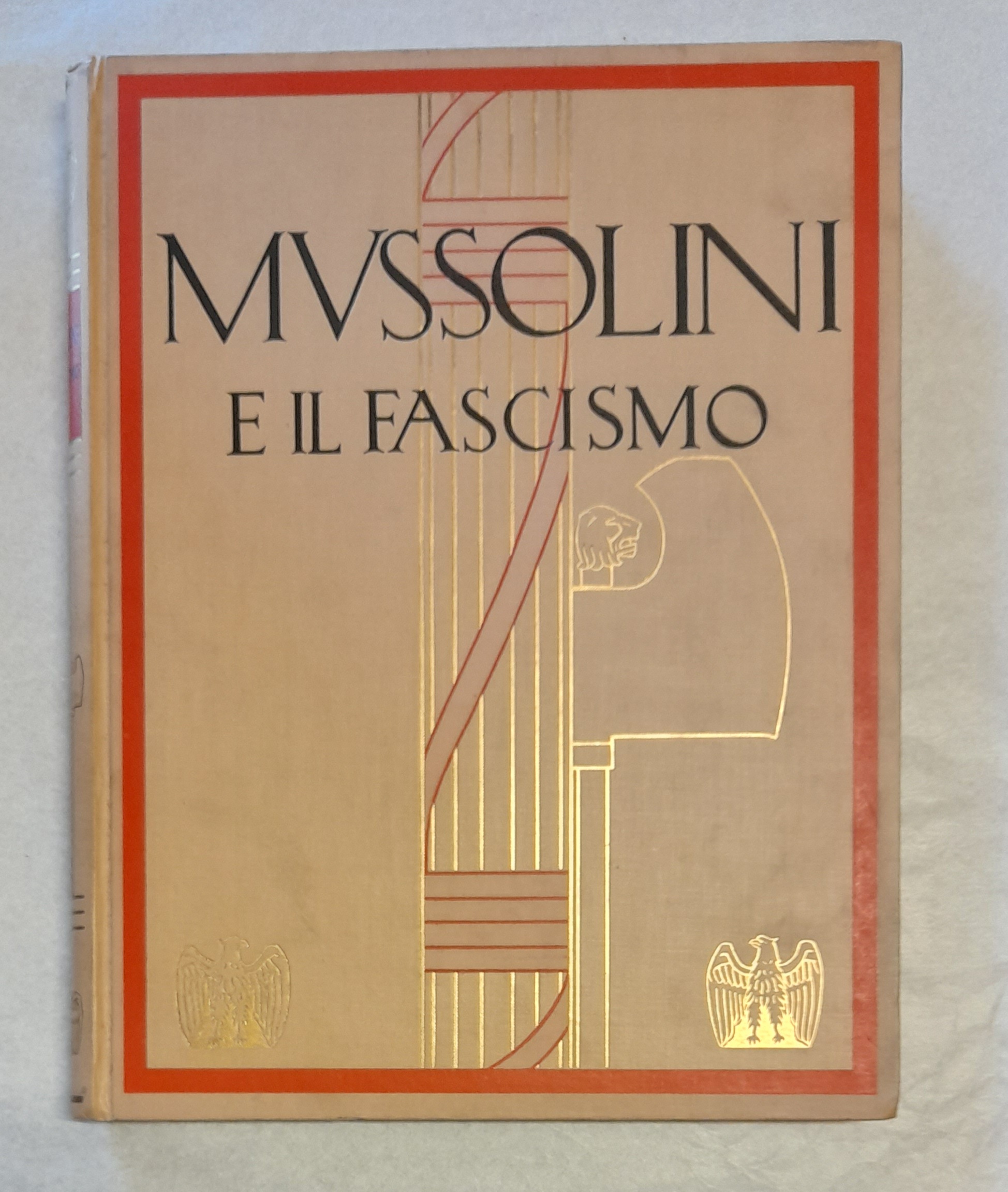MUSSOLINI E IL FASCISMO