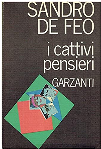 I CATTIVI PENSIERI