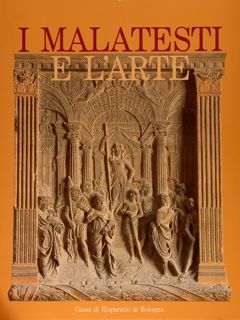 I MALATESTI E L'ARTE