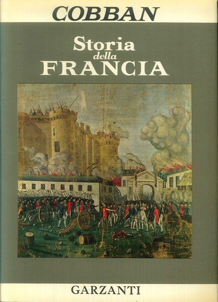 STORIA DELLA FRANCIA. Dal 1715 al 1965