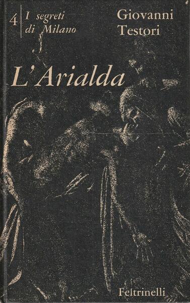 I SEGRETI DI MILANO (IV) - L'ARIALDA