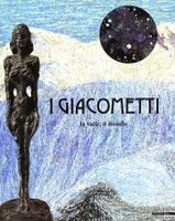 I GIACOMETTI. La valle, il mondo