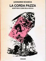 LA CORDA PAZZA. Scrittori e cose della Sicilia