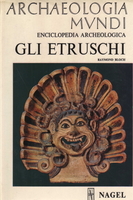 ARCHAEOLOGIA MUNDI. GLI ETRUSCHI