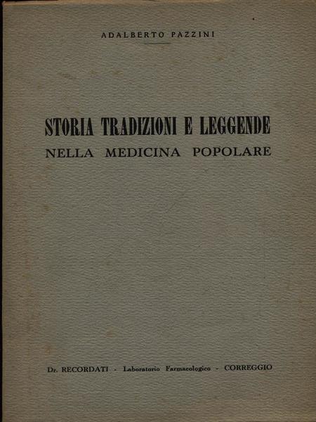 STORIA TRADIZIONI E LEGGENDE NELLA MEDICINA POPOLARE
