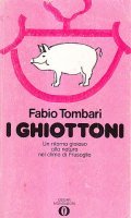 I GHIOTTONI