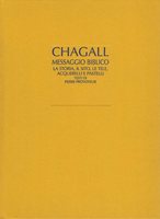 IL MESSAGGIO BIBLICO DI MARC CHAGALL. La storia, il sito, le tele, acquerelli e pastelli