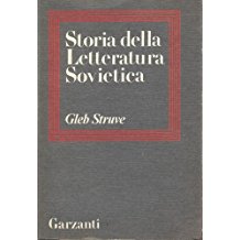 STORIA DELLA LETTERATURA SOVIETICA. Da Lenin a Stalin