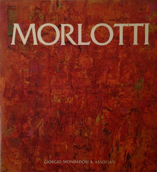 ENNIO MORLOTTI. Mostra antologica